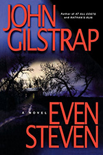 Even Steven by John Gilstrap